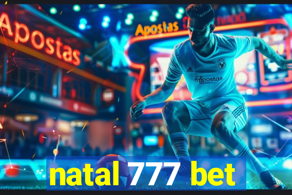 natal 777 bet