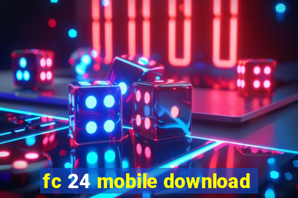 fc 24 mobile download