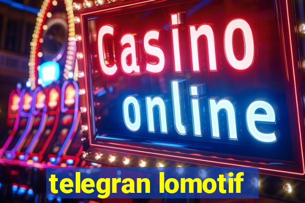 telegran lomotif