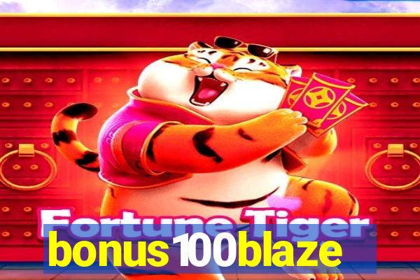 bonus100blaze