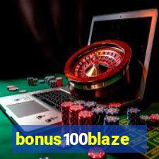 bonus100blaze