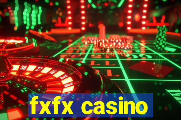 fxfx casino