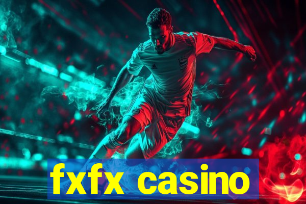 fxfx casino