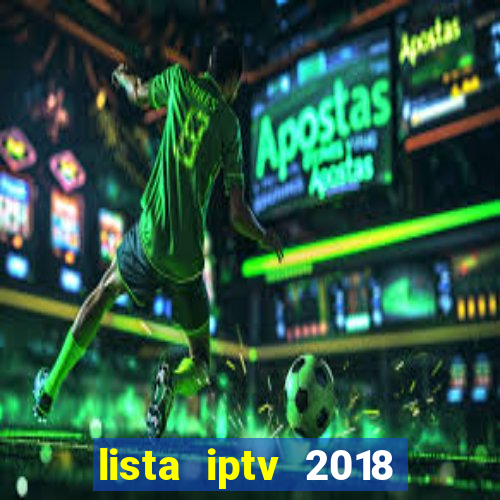 lista iptv 2018 gratis atualizada futebol