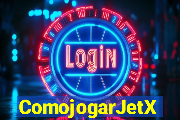 ComojogarJetX