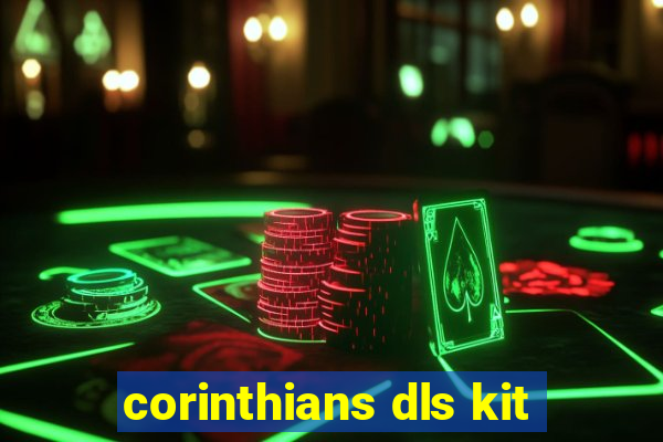 corinthians dls kit