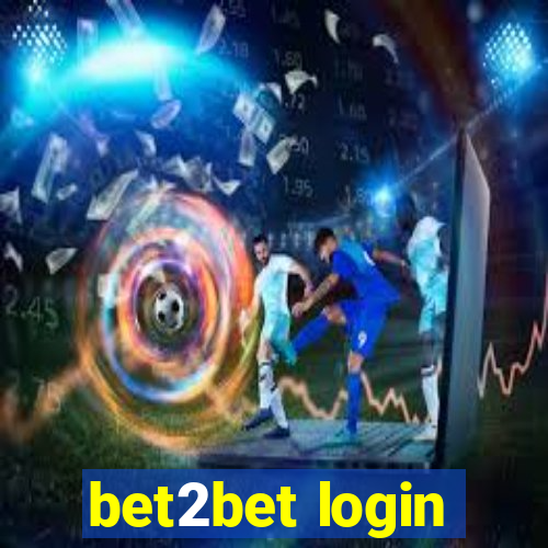 bet2bet login
