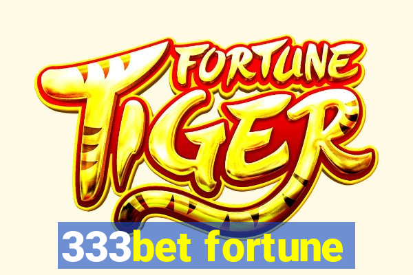 333bet fortune