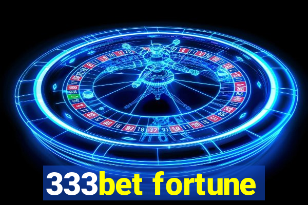 333bet fortune