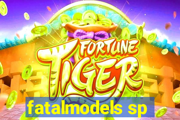 fatalmodels sp