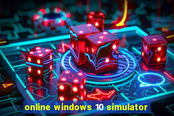 online windows 10 simulator