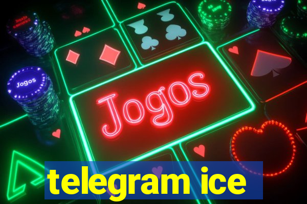 telegram ice