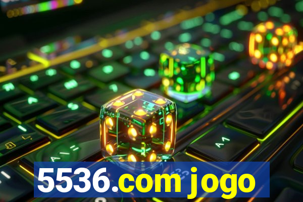 5536.com jogo
