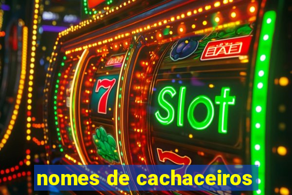 nomes de cachaceiros