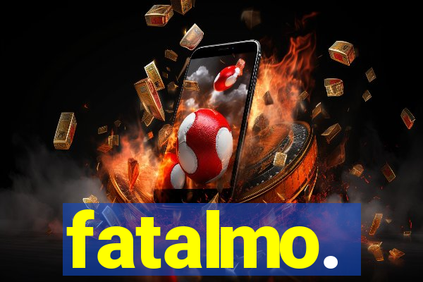 fatalmo.