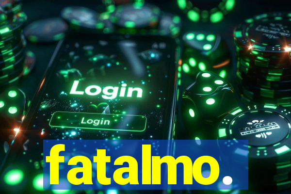 fatalmo.