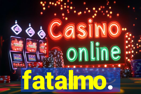 fatalmo.