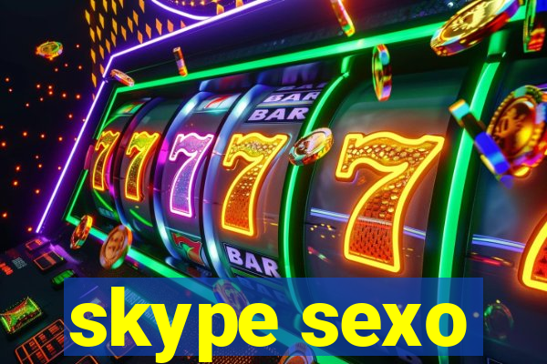 skype sexo