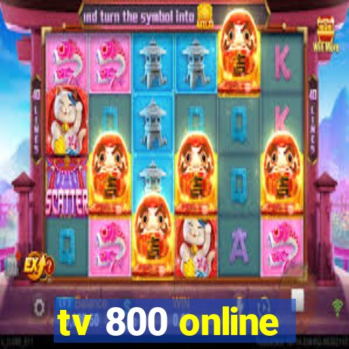 tv 800 online