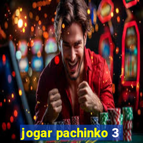 jogar pachinko 3
