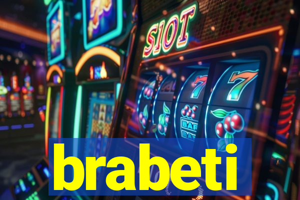 brabeti