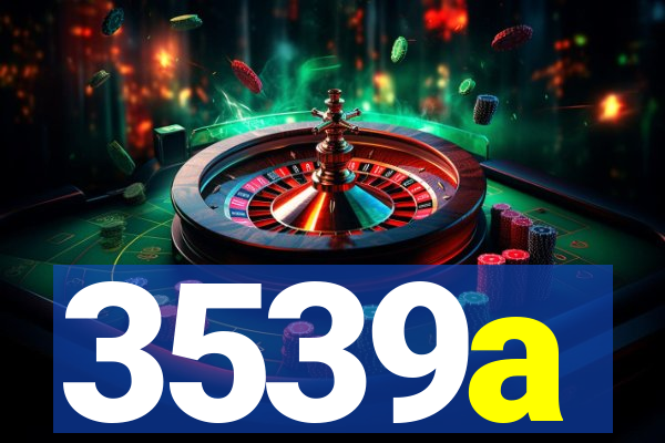 3539a