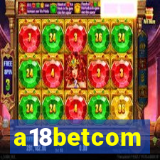 a18betcom