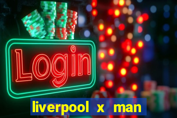 liverpool x man city multicanais