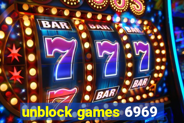 unblock games 6969