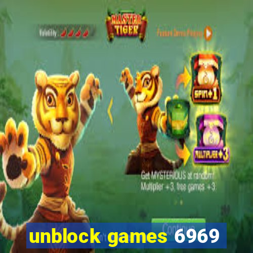 unblock games 6969