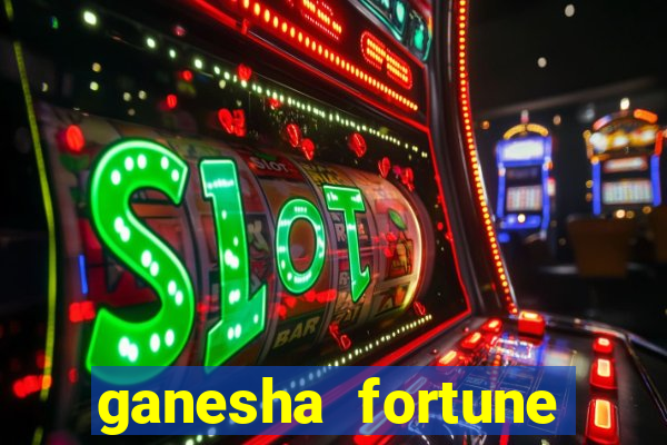 ganesha fortune minutos pagantes