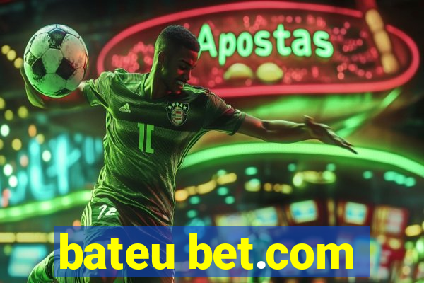 bateu bet.com