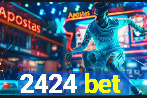 2424 bet