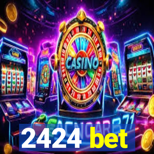 2424 bet