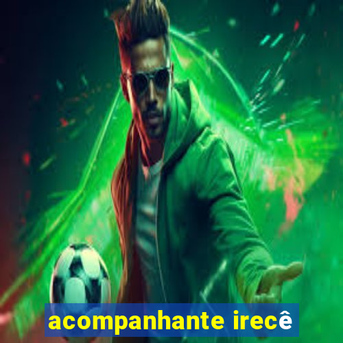 acompanhante irecê