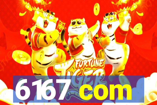 6167 com