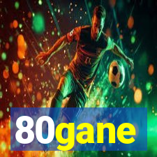 80gane