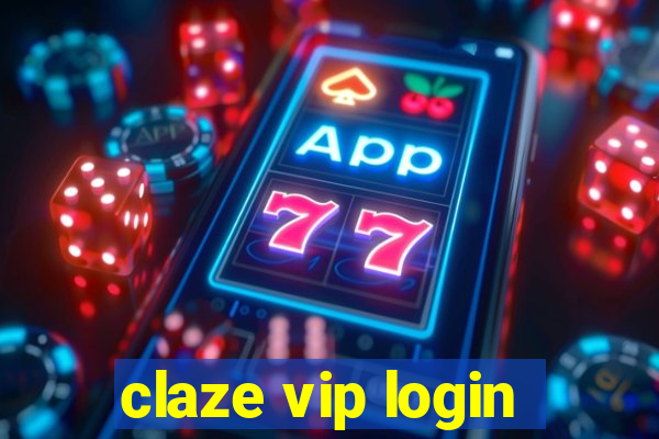 claze vip login