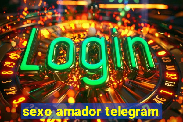 sexo amador telegram