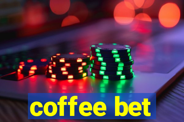 coffee bet