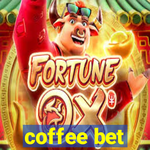 coffee bet