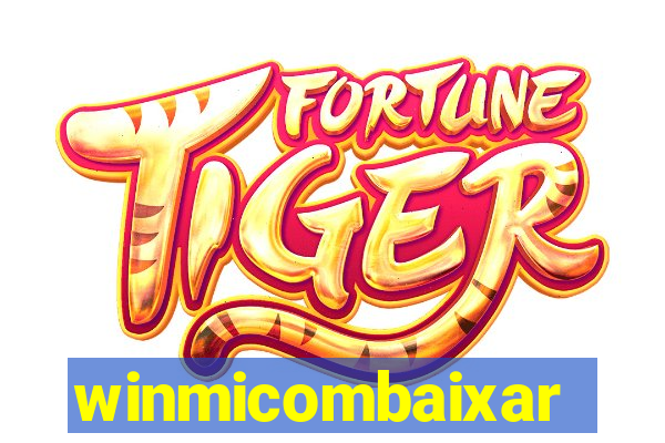 winmicombaixar