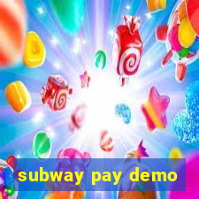 subway pay demo