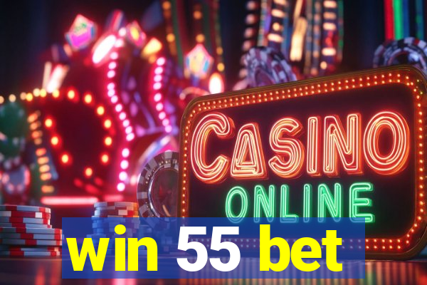 win 55 bet