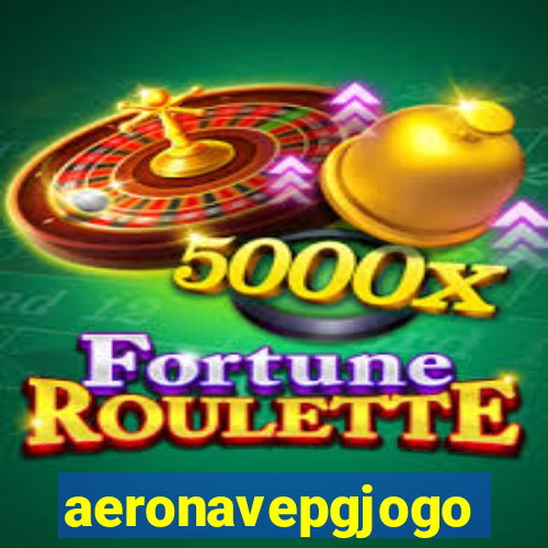 aeronavepgjogo