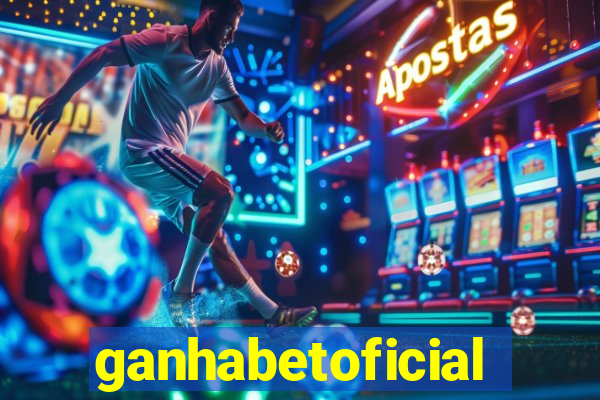 ganhabetoficial