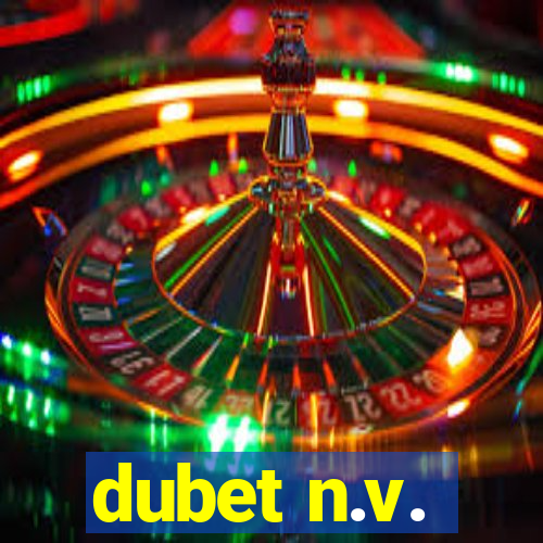 dubet n.v.