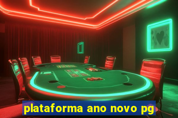 plataforma ano novo pg