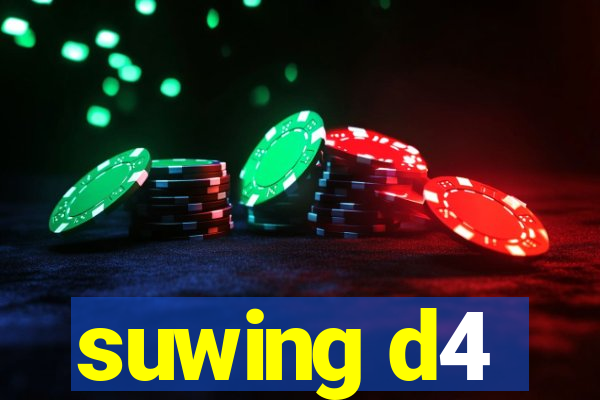 suwing d4
