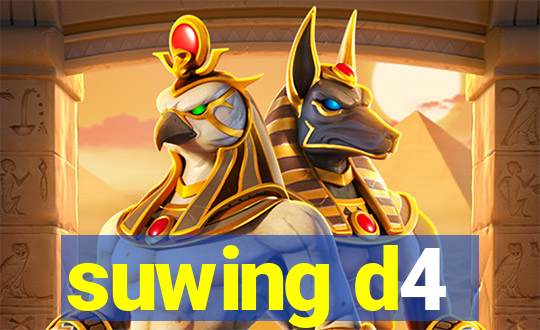 suwing d4